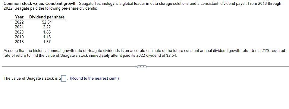 Common stock value: Constant growth Seagate Technology is a global leader