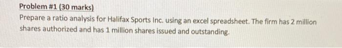  Please answer in excel according to instructions, thank you Problem #1