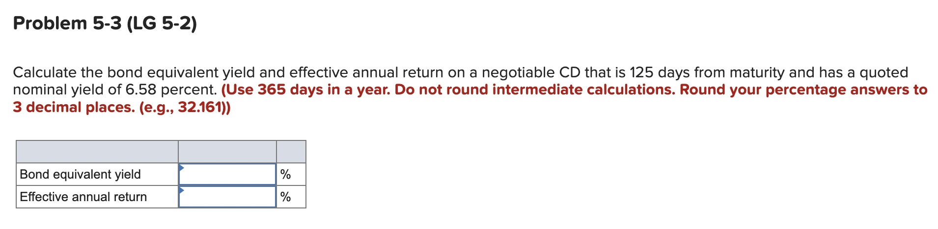 Calculate the bond equivalent yield and effective annual return on a