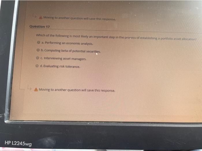  Moving to another question will save this response: Question 17 Which