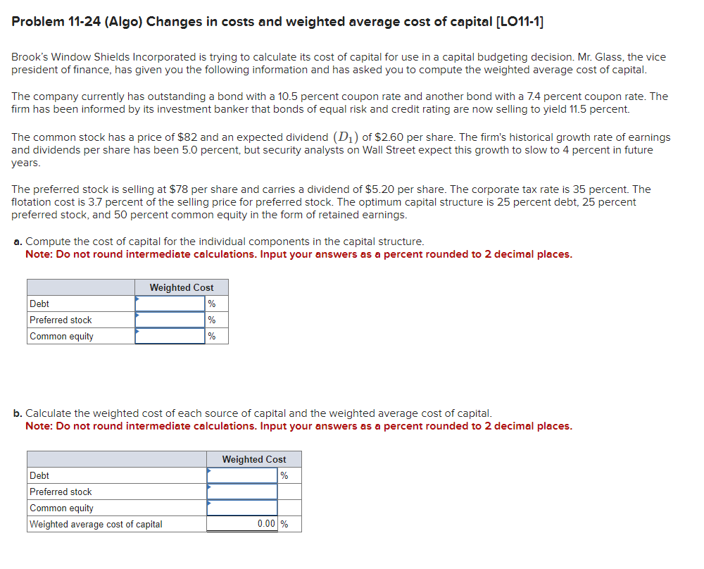  Problem 11-24 (Algo) Changes in costs and weighted average cost of