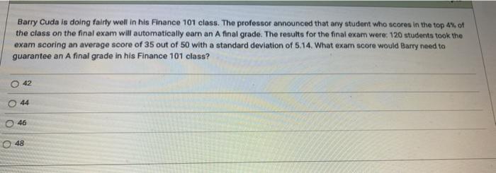 1, please show work Barry Cuda is doing fairly well in his