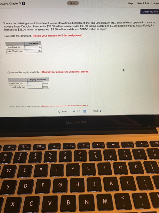  ework: Chapter 3 Seved Help Save & Exit Subm Check my