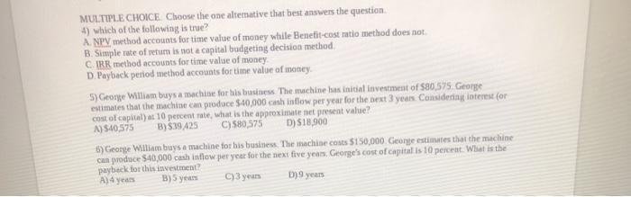  MULTIPLE CHOICE. Choose the one alternative that best answer the question