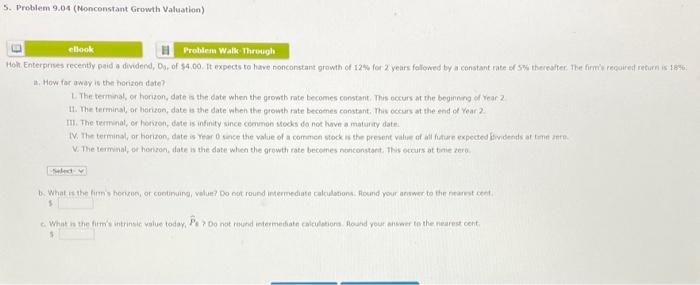 Enterprises recently paid a dividend, Ds, of $1.00. It expects to have