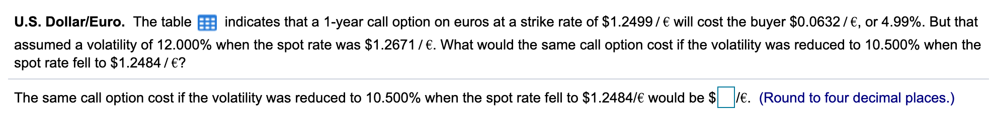 Below is the table that is mentioned on the question. U.S.