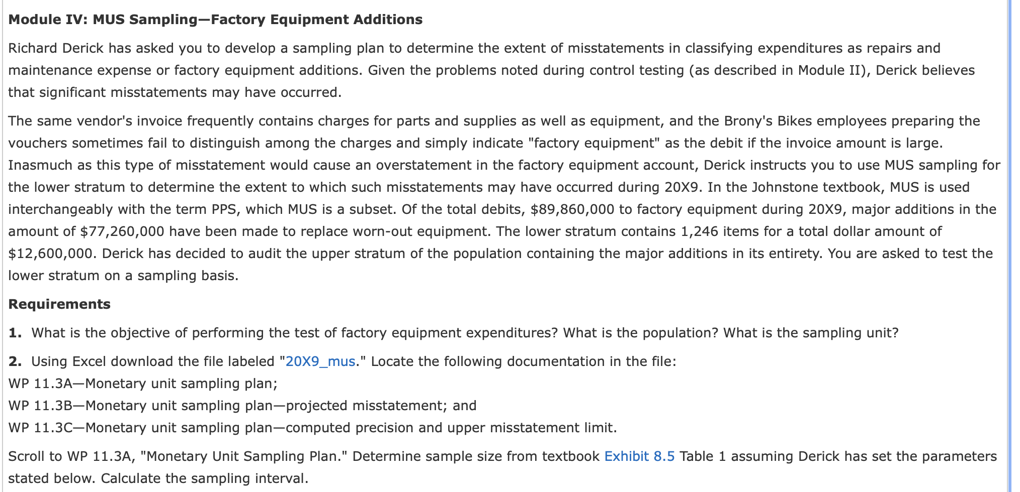 I need number 4. Module IV: MUS Sampling-Factory Equipment Additions Richard Derick