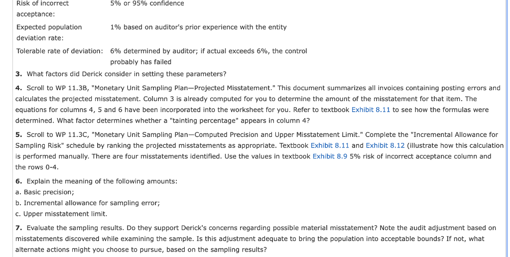 has asked you to develop a sampling plan to determine the extent