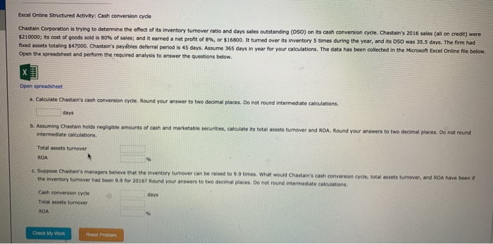  Excel Online Structured Activity: Cash conversion cycle Chastain Corporation is trying