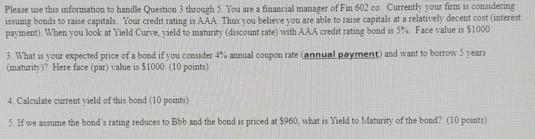  Please use this information to handle Question 3 through 5. You