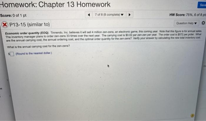  Please help!!! question example Homework: Chapter 13 Homework Save Score: 0