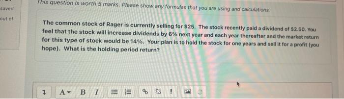  This question is worth 5 marks. Please show any formulas that