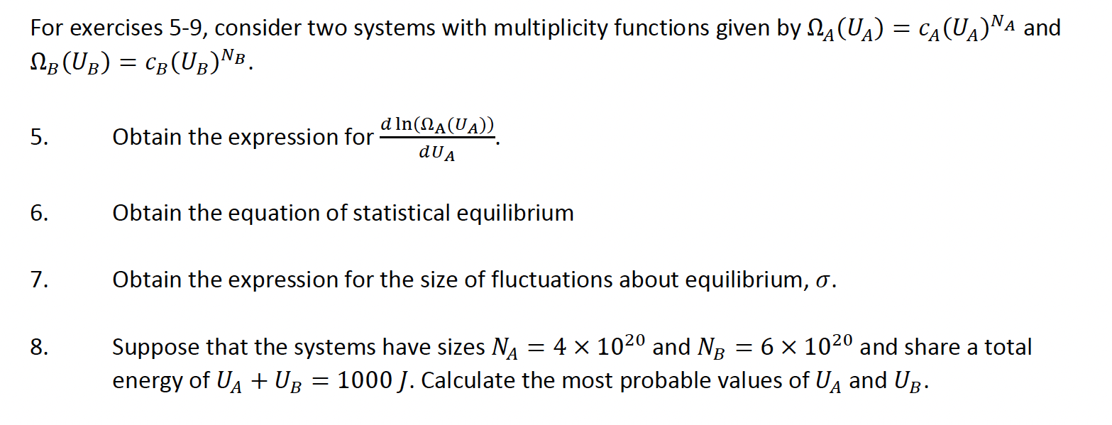  For exercises 5-9, consider two systems with multiplicity functions given by