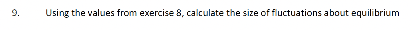 A(UA)=cA(UA)NA and B(UB)=cB(UB)NB 5. Obtain the expression for dUAdln(A(UA)). 6. Obtain the