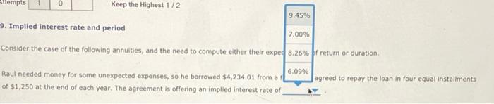  attempts 0 Keep the Highest 1/2 9.45% 9. Implied interest rate