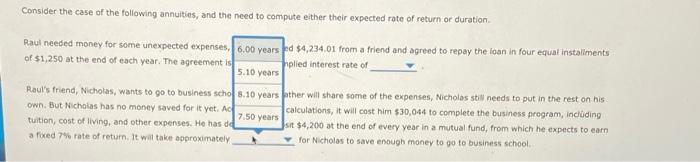 and period 7.00% Consider the case of the following annuities, and the