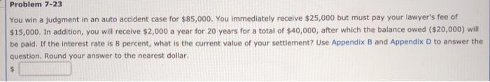  Problem 7-23 You win a judgment in an auto accident case