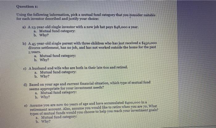  Question : 5 years. Using the following information, pick a mutual