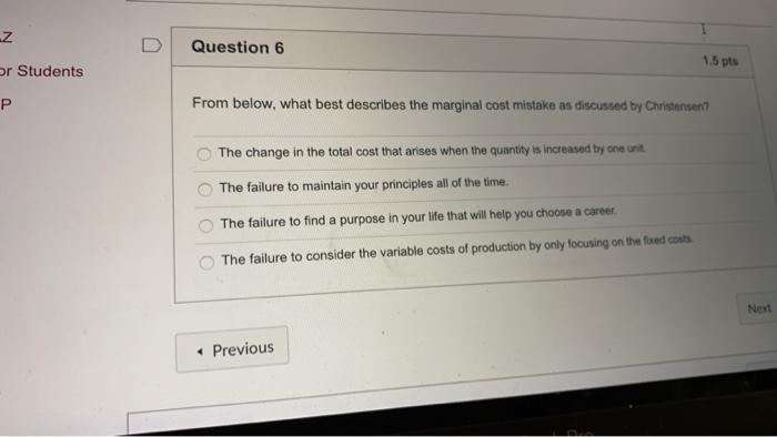  z Question 6 1.5 pts or Students From below, what best