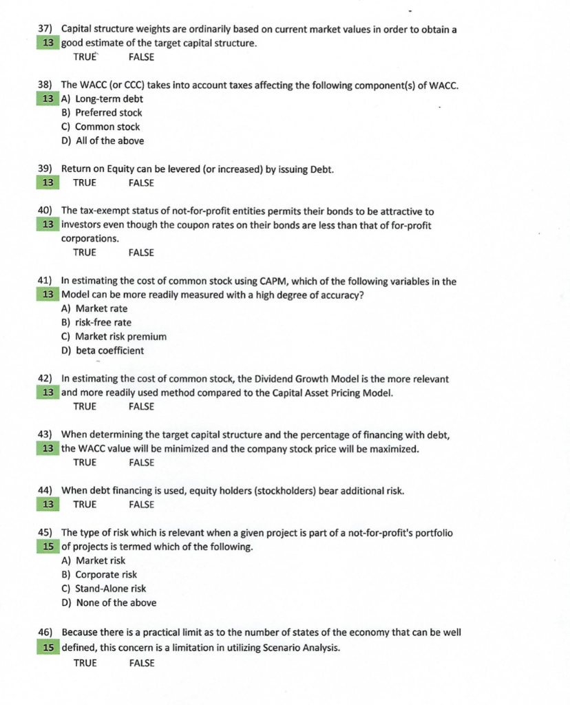 37) Capital structure weights are ordinarily based on current market values