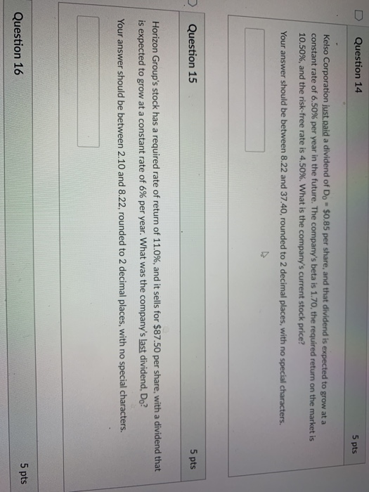 Will rate fast D | Question 14 5 pts Kelso Corporation just