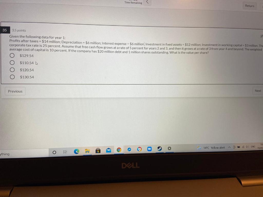  Time Remaining Return 35 3.5 points Given the following data for