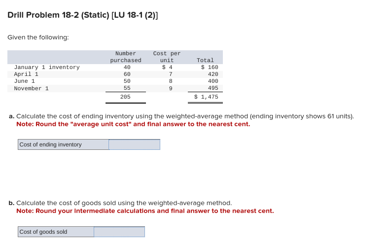  Drill Problem 18-2 (Static) [LU 18-1 (2)] Given the following: a.