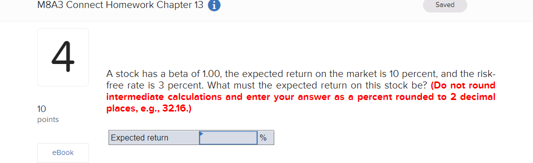 M8A3 Connect Homework Chapter 13 di Saved 4 A stock has