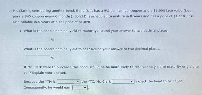corporate bonds. His financial planner has suggested the following bonds: Bond A