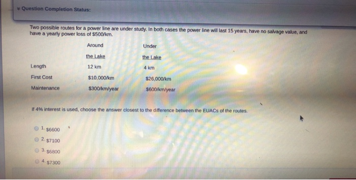  Question Completion Status: Two possible routes for a power line are