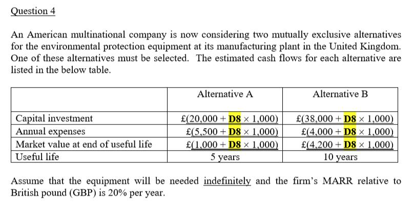  where D8 is equal to 4 Question 4 An American multinational