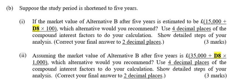 company is now considering two mutually exclusive alternatives for the environmental protection