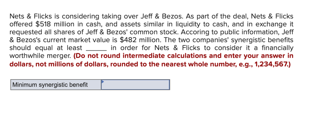  Nets \& Flicks is considering taking over Jeff \& Bezos. As