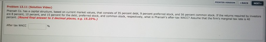 PRINTER VERSION BACK NEXT Problem 13.11 (Solution Video) Pharoah Co, has