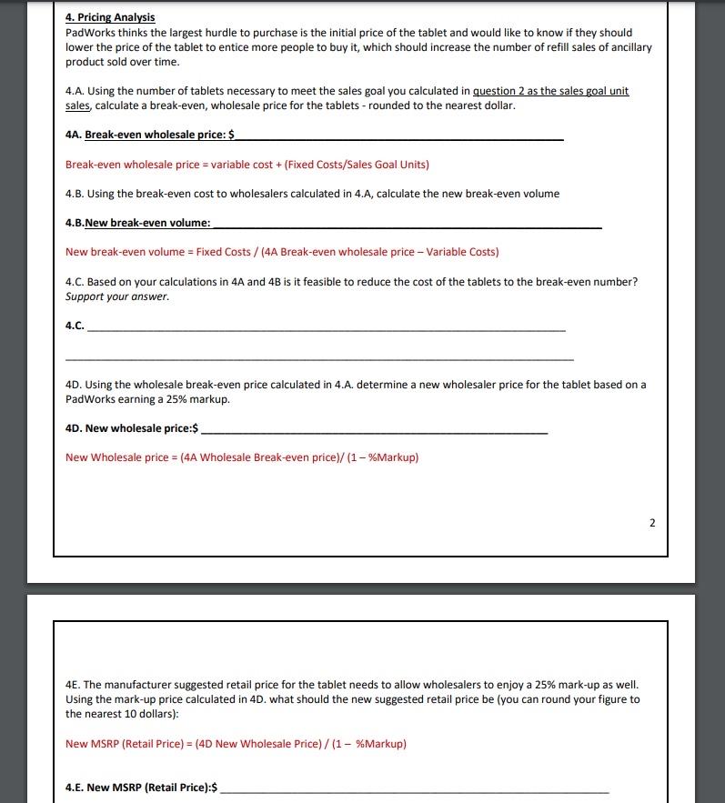 Please answer 4.A to 4.E 4. Pricing Analysis PadWorks thinks the