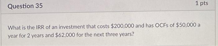 $250,000, will reduce costs by $70,000 per year, needs net working capital