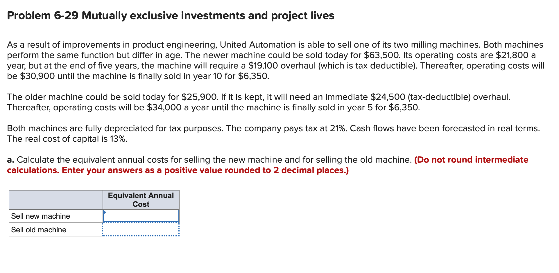 Please highlight or specify the answer, thank you! Problem 6-29 Mutually exclusive