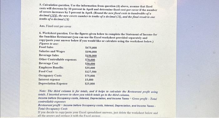  5. Calculation question. Use the information from question (4) above, assume