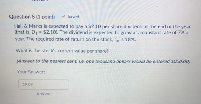  Question 5 (1 point) Saved Hall & Marks is expected to