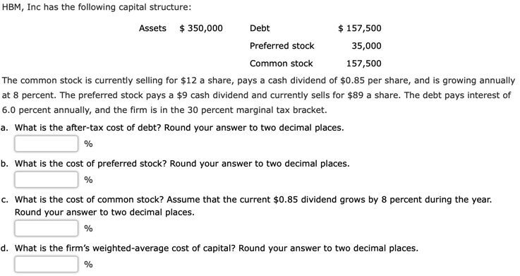 please answer a b c and d thanks !! HBM, Inc