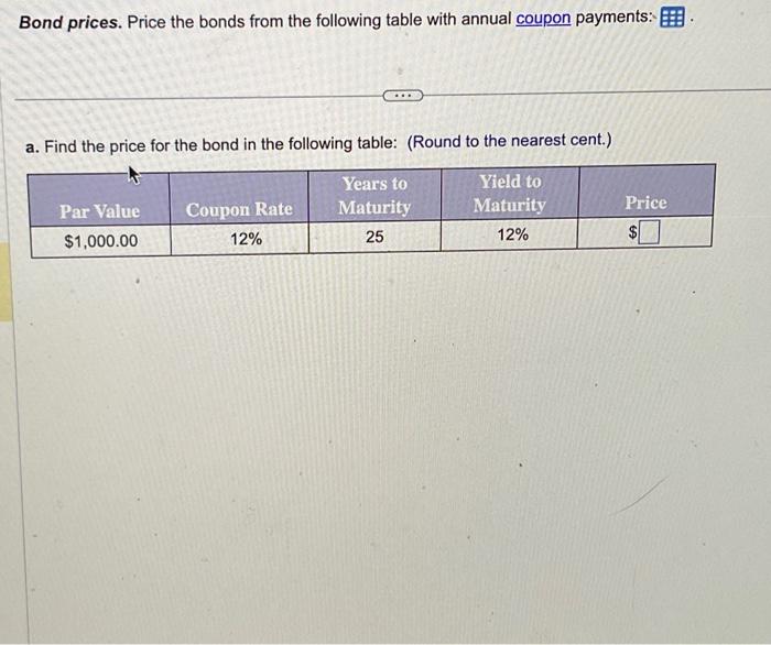  Bond prices. Price the bonds from the following table with annual