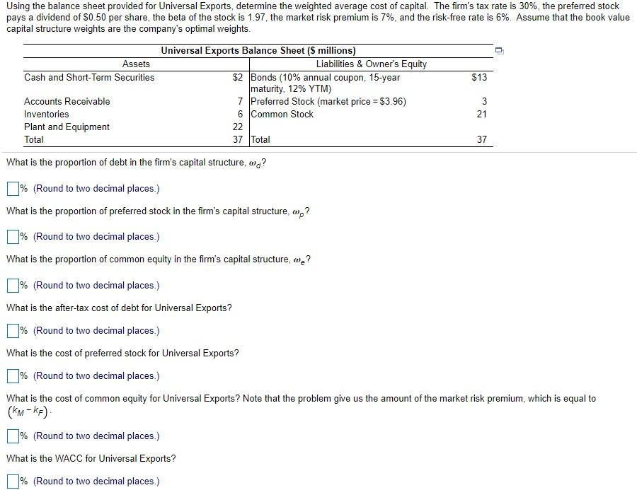 please help thanks Using the balance sheet provided for Universal Exports, determine