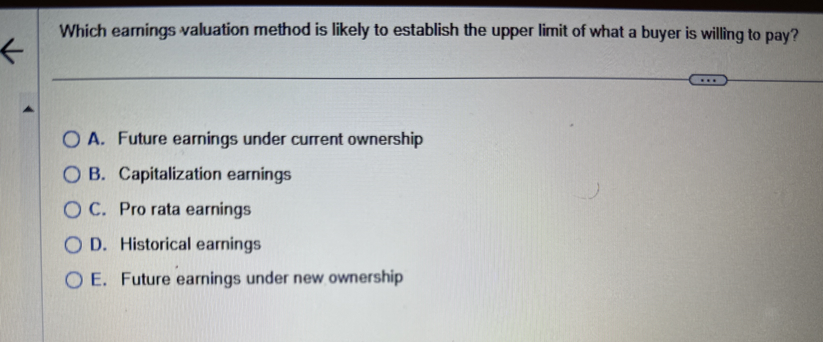  Which eamings valuation method is likely to establish the upper limit