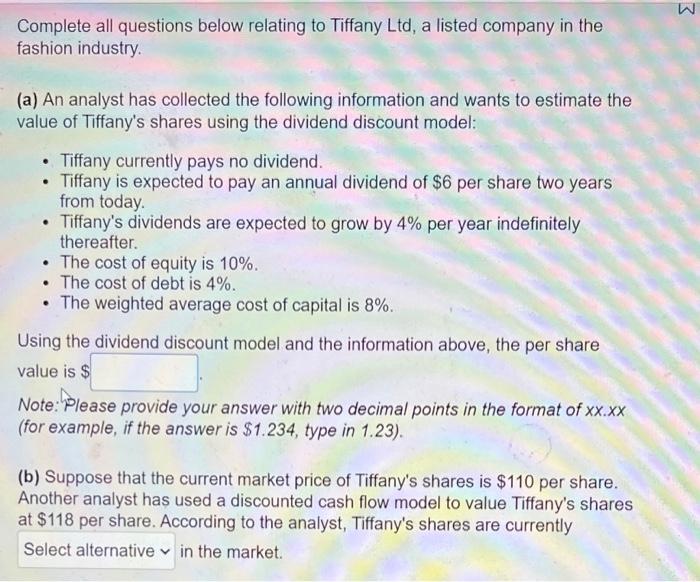  3 Complete all questions below relating to Tiffany Ltd, a listed