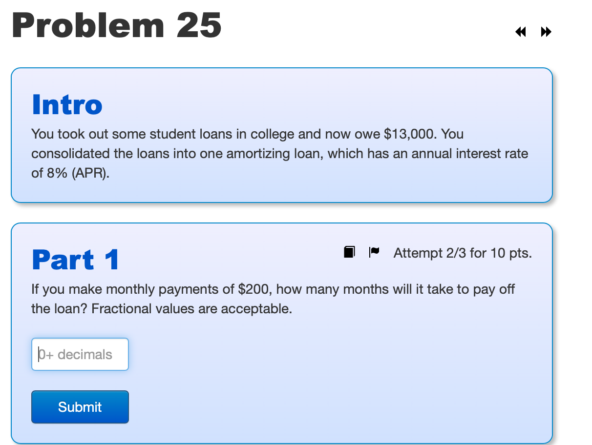you have in your account in 25 years? 0+ decimals Submit Problem