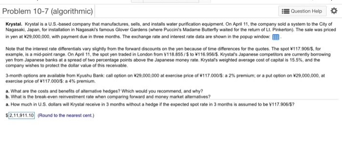  Problem 10-7 (algorithmic) Question Help Krystal. Krystal is a U.S.-based company