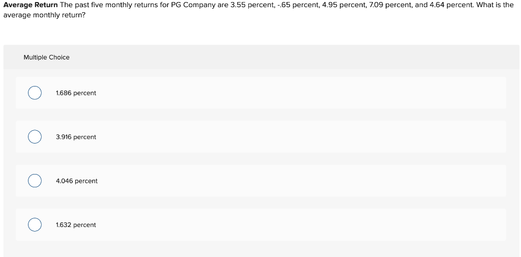 Average Return The past five monthly returns for PG Company are