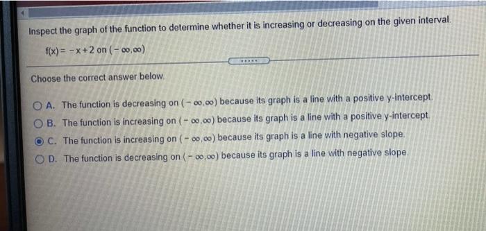  Inspect the graph of the function to determine whether it is