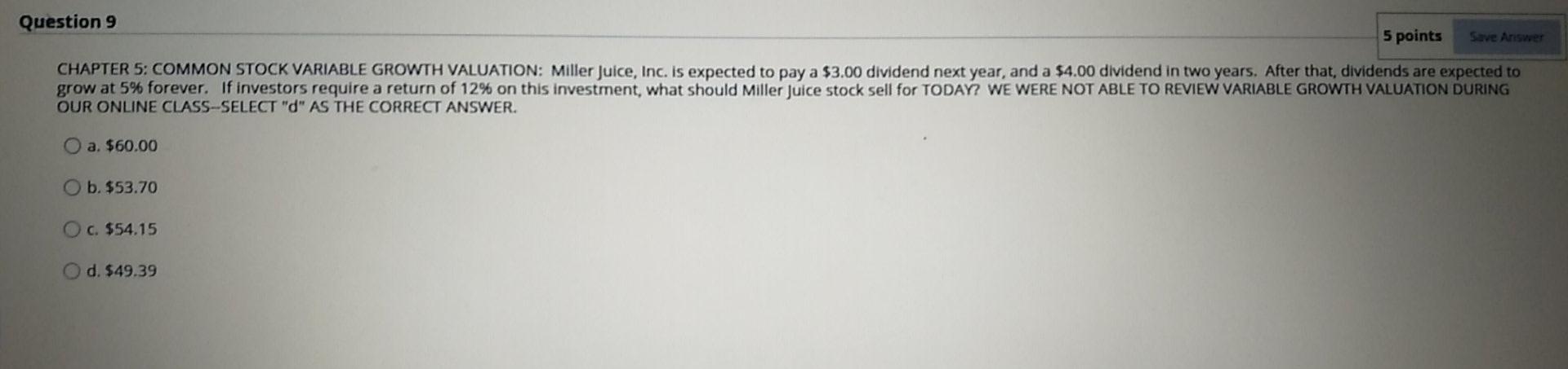  Question 9 5 points Save Answer CHAPTER 5: COMMON STOCK VARIABLE
