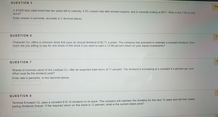 QUESTION 5 5 p A $1000 face value bond has two
